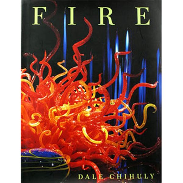 Book - Fire by Dale Chihuly