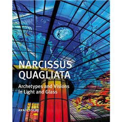 Book - Archetypes and Visions in Light & Glass - Narcissus Quagliata